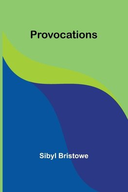 Provocations