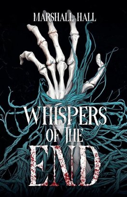 Whispers of the End