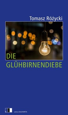 Die Glühbirnendiebe