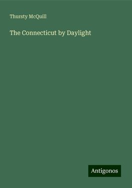 The Connecticut by Daylight