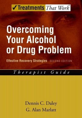 Daley, D: Overcoming Your Alcohol or Drug Problem