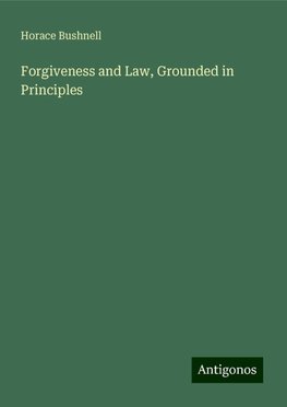 Forgiveness and Law, Grounded in Principles