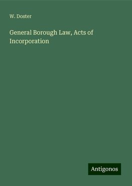 General Borough Law, Acts of Incorporation