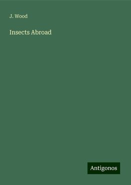 Insects Abroad