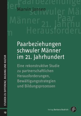 Paarbeziehungen schwuler Männer im 21. Jahrhundert