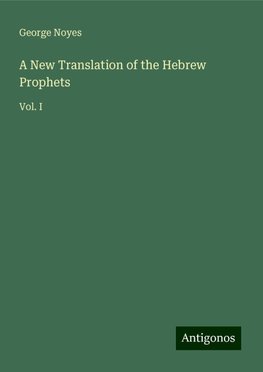 A New Translation of the Hebrew Prophets