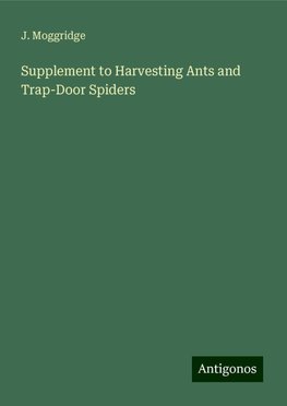 Supplement to Harvesting Ants and Trap-Door Spiders