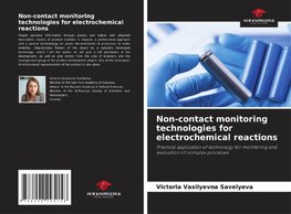 Non-contact monitoring technologies for electrochemical reactions