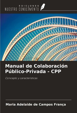 Manual de Colaboración Público-Privada - CPP