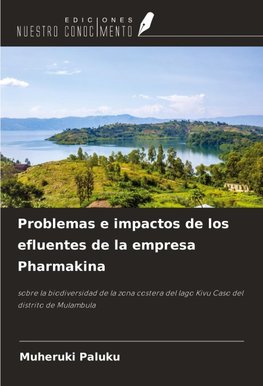 Problemas e impactos de los efluentes de la empresa Pharmakina