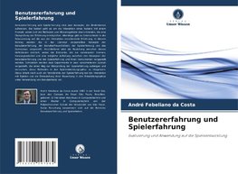 Benutzererfahrung und Spielerfahrung