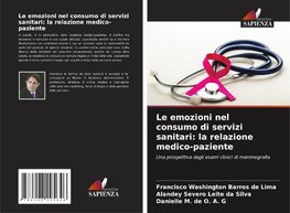 Le emozioni nel consumo di servizi sanitari: la relazione medico-paziente