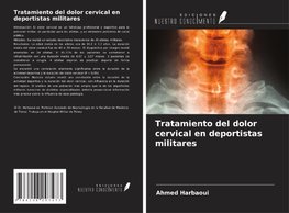 Tratamiento del dolor cervical en deportistas militares