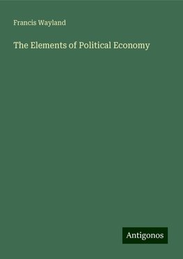 The Elements of Political Economy