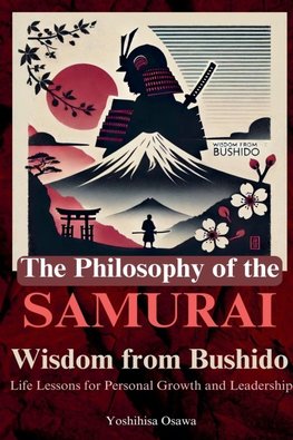 The Philosophy of the Samurai