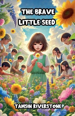 The Brave Little Seed