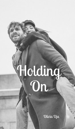 Holding On