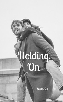 Holding On