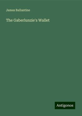 The Gaberlunzie's Wallet