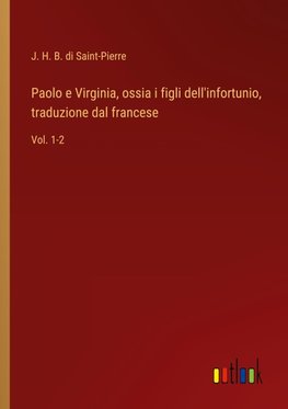 Paolo e Virginia, ossia i figli dell'infortunio, traduzione dal francese