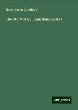 The Story of St. Stanislaus Kostka