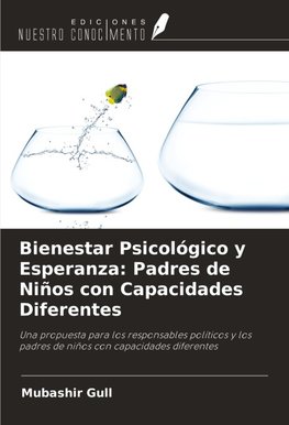 Bienestar Psicológico y Esperanza: Padres de Niños con Capacidades Diferentes