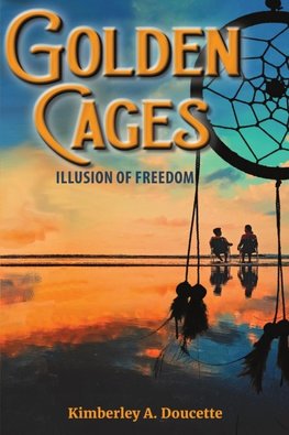 Golden Cages