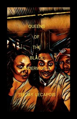 Queens  Of  The  Black  Underworld