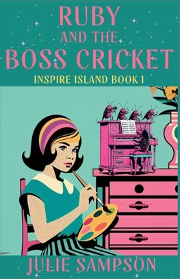 Ruby and the Boss Cricket