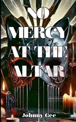 No Mercy at the Altar