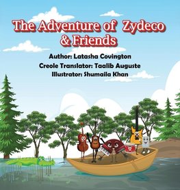 The Adventure of Zydeco and Friends