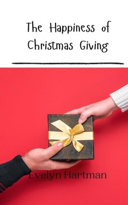 The Happiness of Christmas Giving