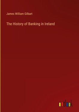 The History of Banking in Ireland