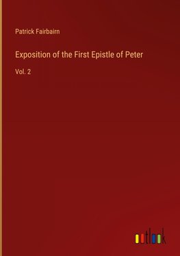 Exposition of the First Epistle of Peter