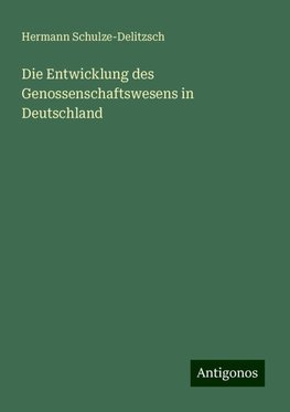 Die Entwicklung des Genossenschaftswesens in Deutschland