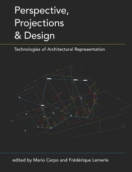 Carpo, M: Perspective, Projections and Design