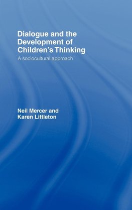 Dialogue and the Development of Children's Thinking