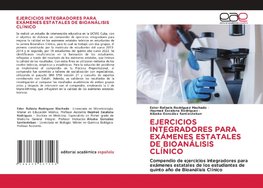 EJERCICIOS INTEGRADORES PARA EXÁMENES ESTATALES DE BIOANÁLISIS CLÍNICO