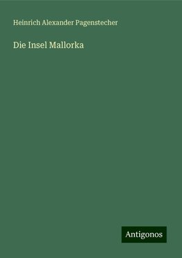 Die Insel Mallorka