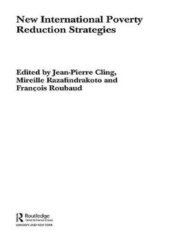 Cling, J: New International Poverty Reduction Strategies