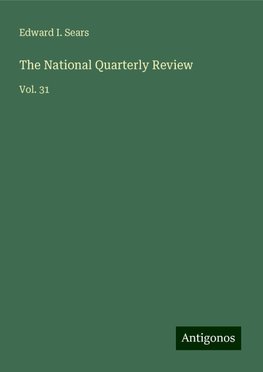 The National Quarterly Review