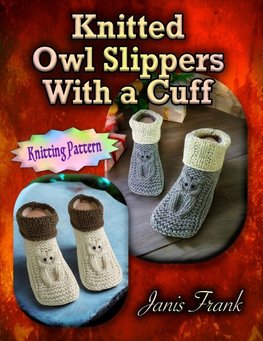 Knitted Owl Slippers With a Cuff