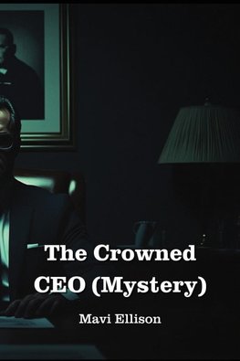 The Crowned CEO (Mystery)