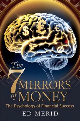 The 7 Money Mirrors