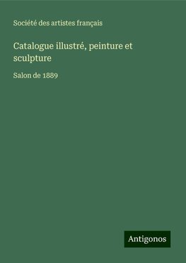 Catalogue illustré, peinture et sculpture