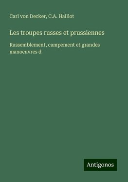 Les troupes russes et prussiennes