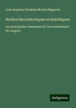 Recherches historiques et statistiques