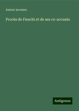 Procès de Fieschi et de ses co-accusés