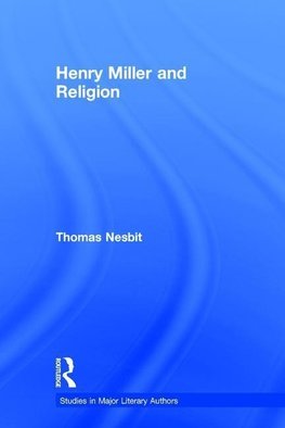 Nesbit, T: Henry Miller and Religion