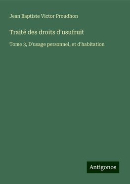 Traité des droits d'usufruit